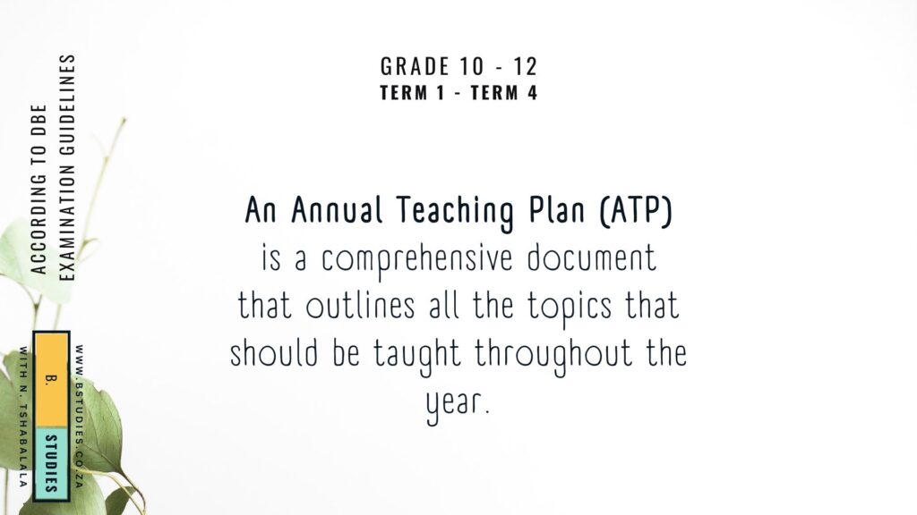 Business Studies 2024 ATPs and POAs, An Annual Teaching Plan (ATP) is a comprehensive document that outlines all the topics that should be taught throughout the year